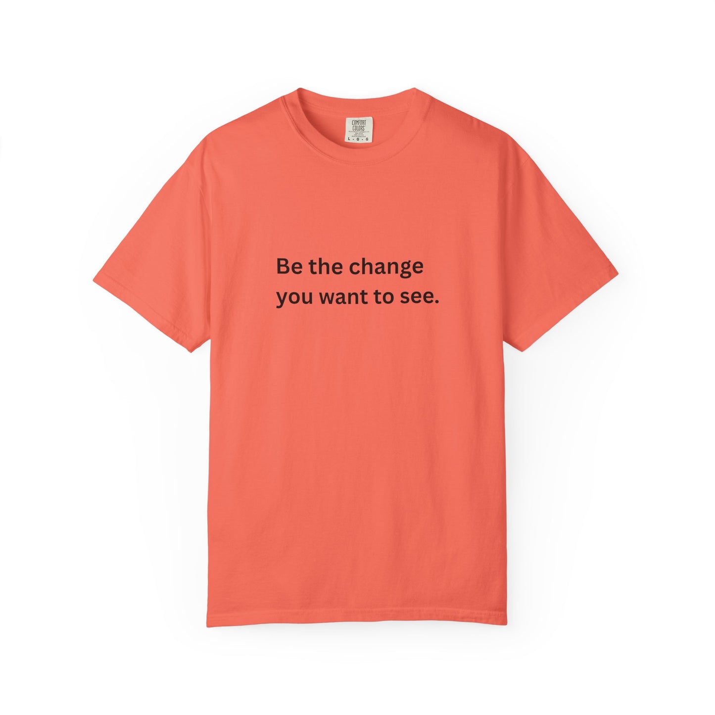 'Be the Change' T-Shirt