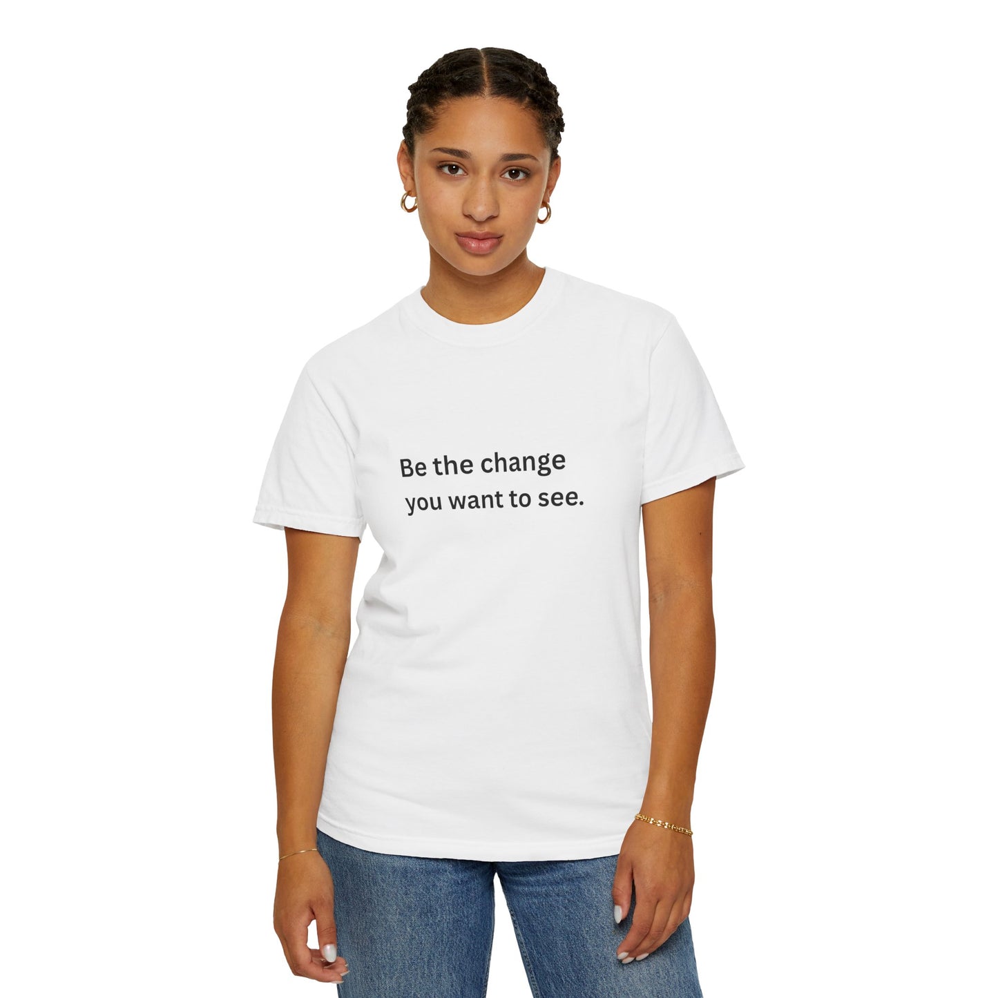 'Be the Change' T-Shirt