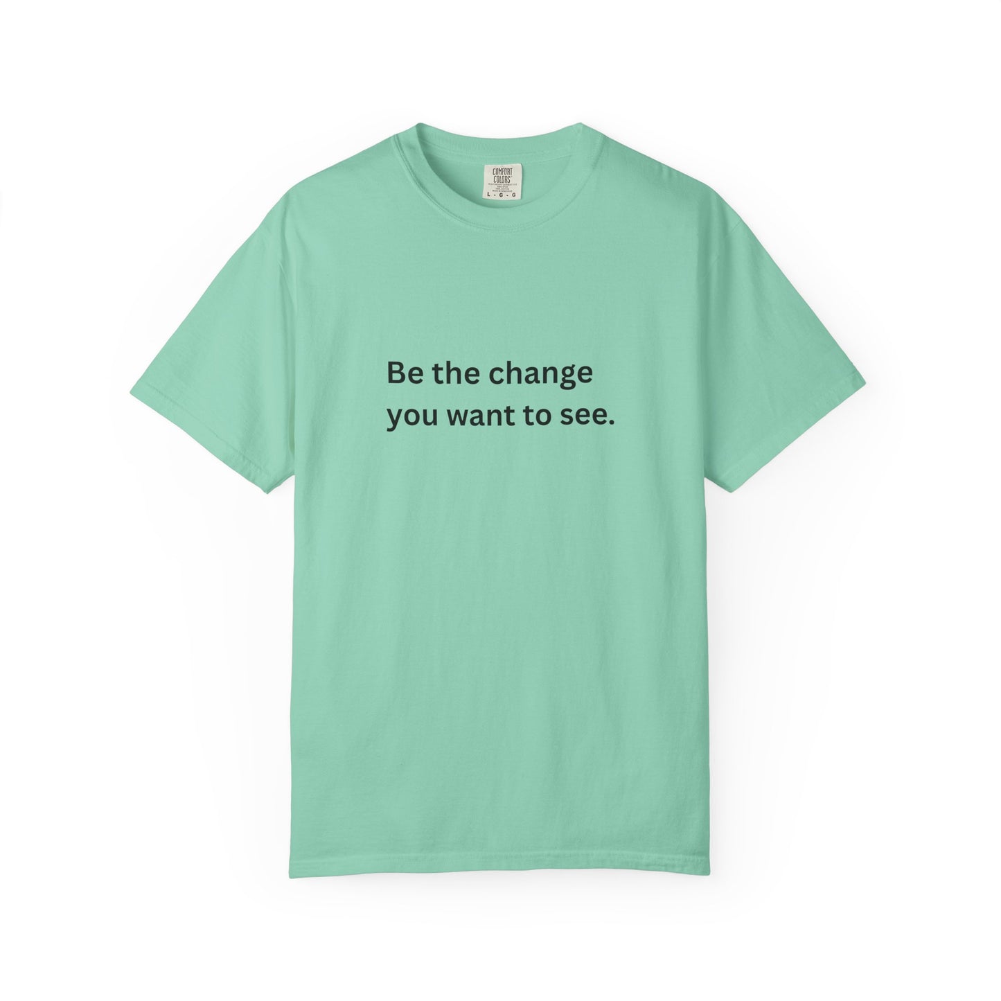 'Be the Change' T-Shirt